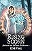 Rising Scorn (Magic of Nasc...