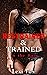 Restrained and Trained in t...