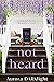 Not Heard: Beatrice's Story...