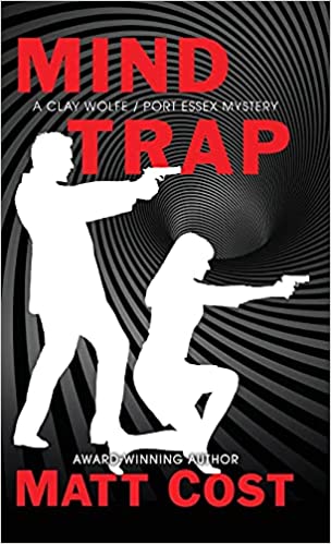Mind Trap (Clay Wolfe/Port Essex Mystery #2)