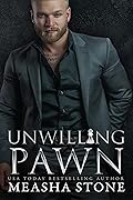 Unwilling Pawn (Reluctant Brides, #1)