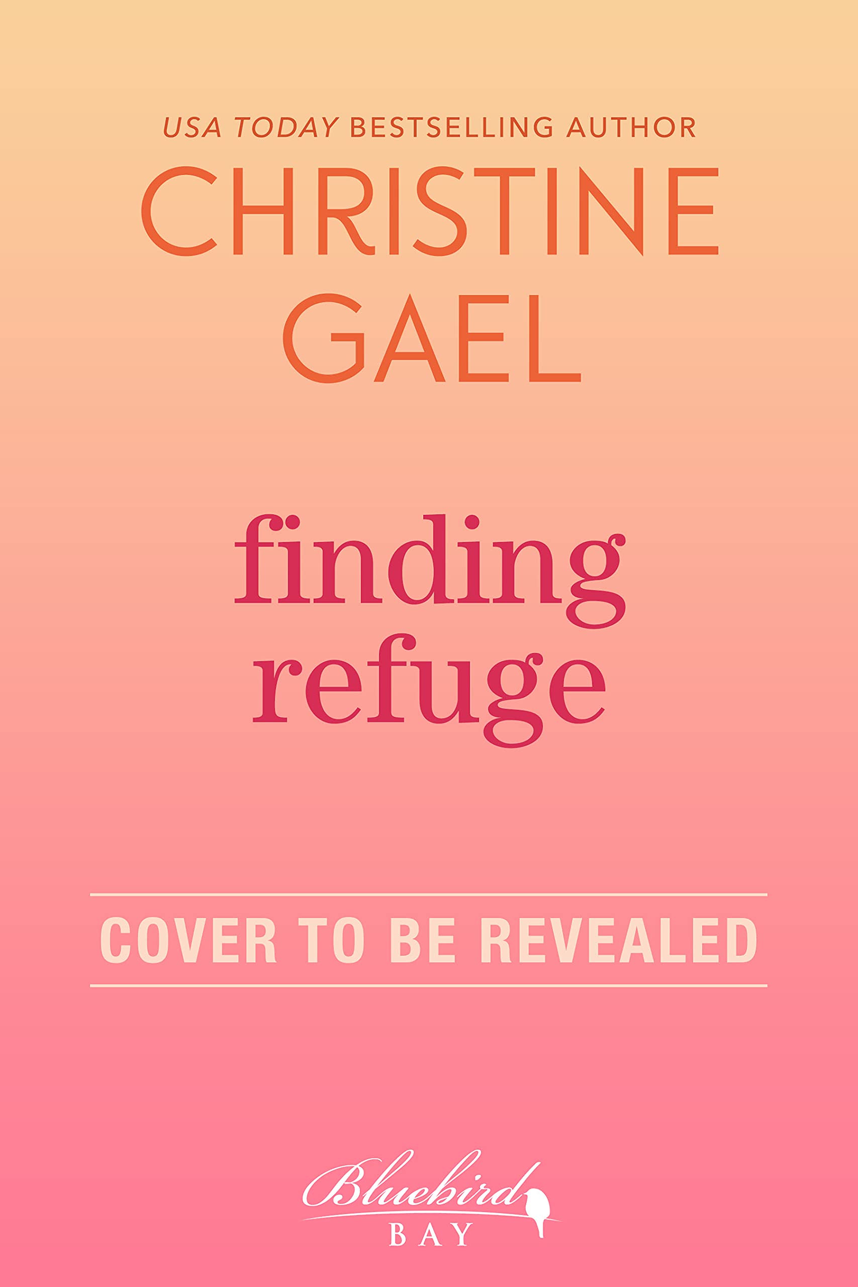 Finding Refuge (Bluebird Bay, #8)