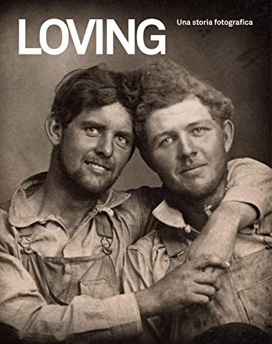 Loving: Una storia fotografica