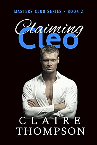 Claiming Cleo (Masters Club #2)
