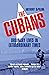 The Cubans: Ordinary Lives in Extraordinary Times