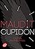 Maudit Cupidon (Maudit Cupidon, #1)