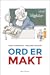 Ord er makt