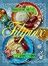 Filipinx: Heritage Recipes from the Diaspora