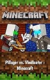 Minecraft: Pillager vs. Vindicator - Minecraft