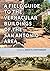 A Field Guide to the Vernac...