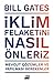 İklim Felaketini Nasıl Önleriz: Mevcut Çözümler ve Yapılması Gerekenler