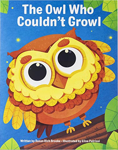 The Owl Who Couldn't Growl - A Story About Individuality and Self-Acceptance (Sunbird Picture Books)