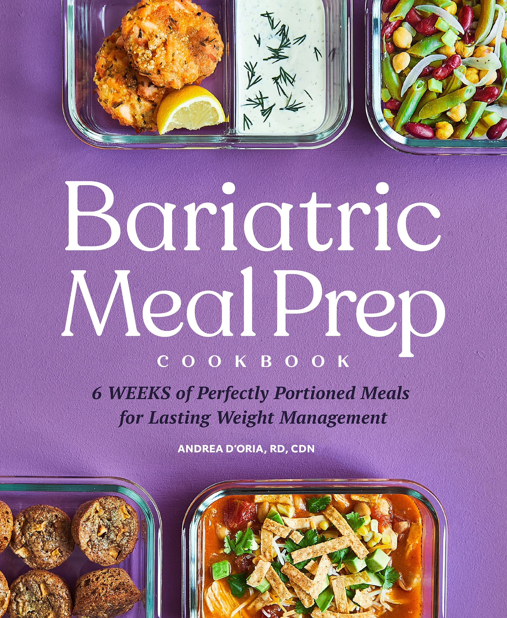 Bariatric Meal Prep Cookbook: 6 Weeks of Perfectly Portioned Meals for Lifelong Weight Management (Kindle Edition)