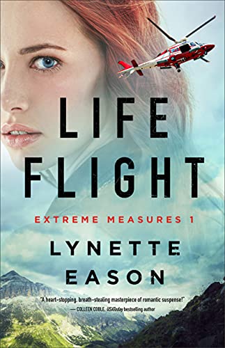 EBOOK Life Flight (Extreme Measures, #1)