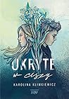 Ukryte w ciszy by Karolina Klimkiewicz