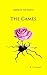 The Games by T.A. Roberts