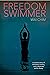 Freedom Swimmer