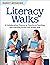 Literacy Walks by Nancy Akhavan