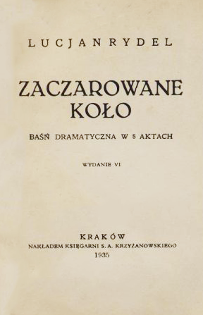 Zaczarowane koło. Baśń dramatyczna w 5 aktach (Unknown Binding)