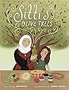 Sitti's Olive Trees by Ndaa Hassan Sitti's Olive Trees by Ndaa Hassan