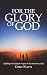 For the Glory of God by Chris Watts