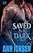 Saved by the Dark (Dark Sons MC)