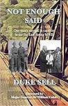 Not Enough Said by Duke Sell