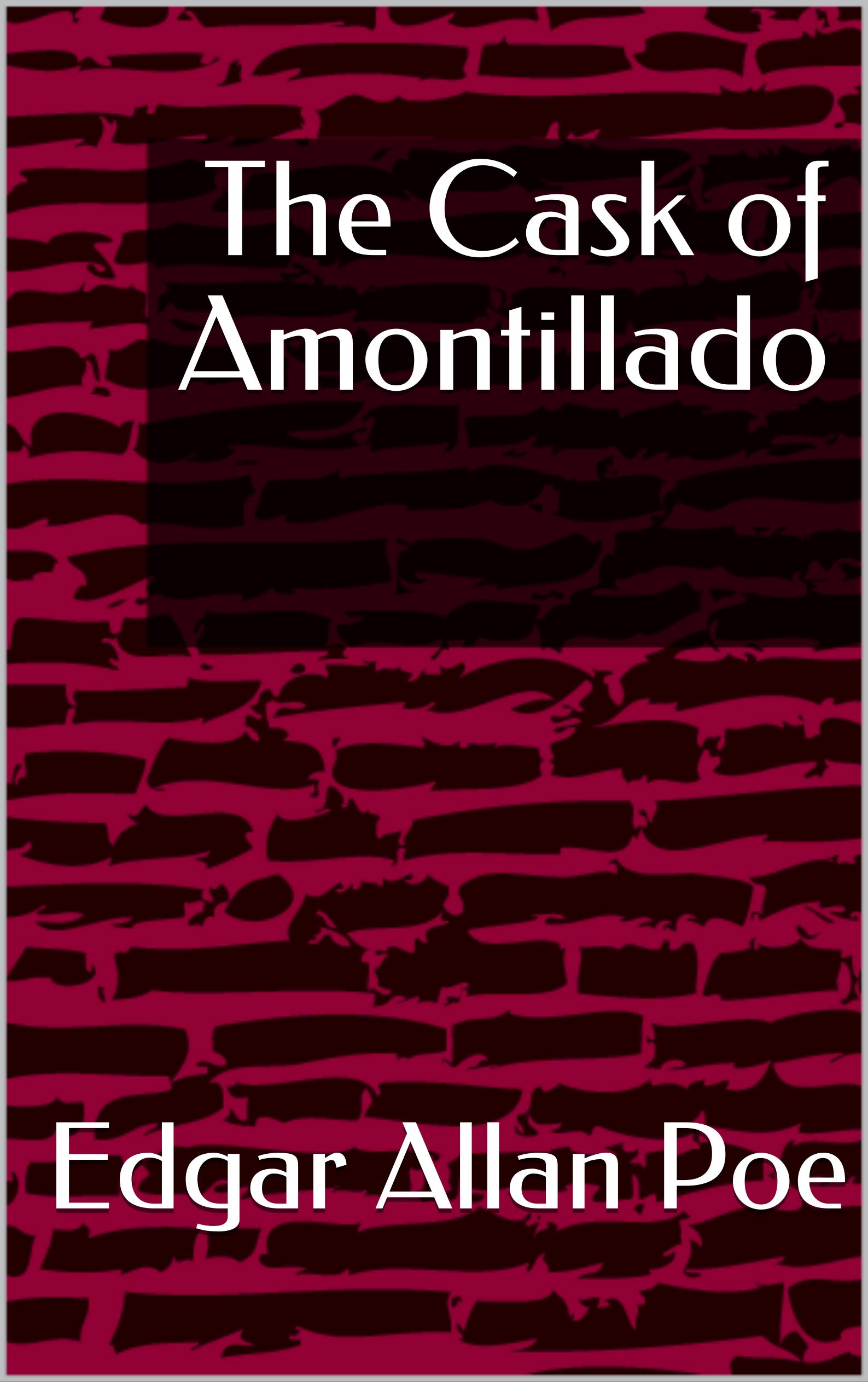 The Cask of Amontillado