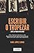 Escribir o tropezar (Spanish Edition)