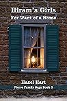 Hiram's Girls: For Want of a Home (Pierce Family Saga Book 5)