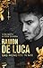 Ramon de Luca: Das Monster in mir