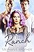 The Ranch A Second Chance Romance by Stephanie Brother