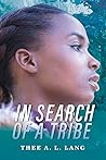 In Search Of A Tribe