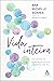 Vida inteira: Uma jornada em busca do sentido e do sagrado de cada dia (Portuguese Edition)