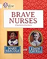 Brave Nurses: Mary Seacole and Edith Cavell