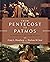 From Pentecost to Patmos, 2nd Edition: An Introduction to Acts through Revelation