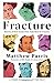 Fracture: Stories of How Great Lives Take Root in Trauma
