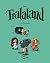 Tralaland, les Origines