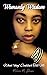 Womanly Wisdom: What "they" Couldn't Tell Me