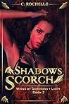 Shadows Scorch (Wings of Darkness + Light, #3)