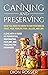 Canning and Preserving: Wha...