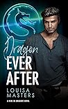 Dragon Ever After by Louisa Masters