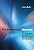 The Information Manifold: Why Computers Can't Solve Algorithmic Bias and Fake News (History and Foundations of Information Science)