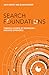 Search Foundations: Toward a Science of Technology-Mediated Experience (History and Foundations of Information Science)