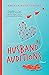 Husband Auditions by Angela Ruth Strong