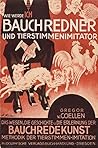 Wie werde ich Bauchredner und Tierstimmenimitator? by Georg-Maria von Coellen