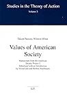Values of American Society: Manuscripts from the American Society Project I (3) (Studies in the Theory of Action)