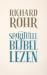 Spiritueel Bijbellezen by Richard Rohr Spiritueel Bijbellezen by Richard Rohr