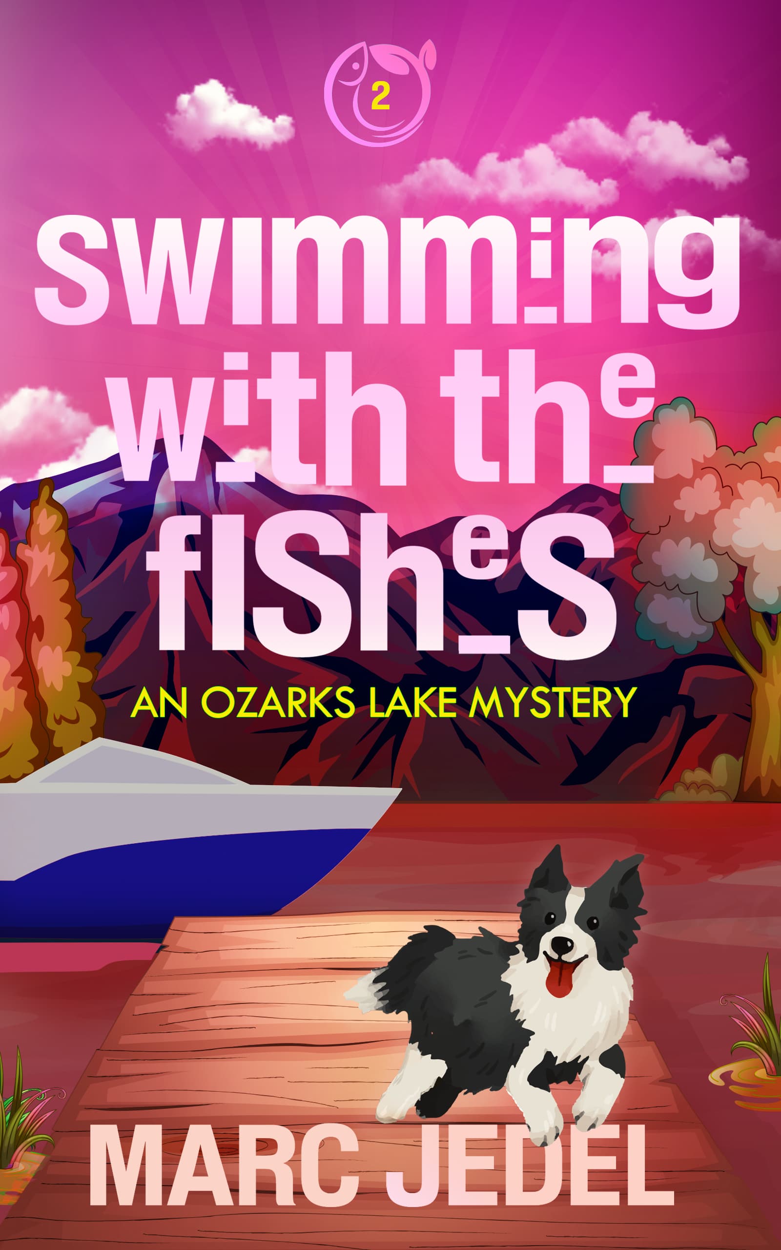 Swimming with the Fishes (Ozarks Lake Mystery, #2)