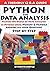 PYTHON FOR DATA ANALYSIS: Master the Basics of Data Analysis in Python Using Numpy & Pandas: Answers all your Questions Step-by-Step (Programming for Beginners: A Friendly Q & A Guide)